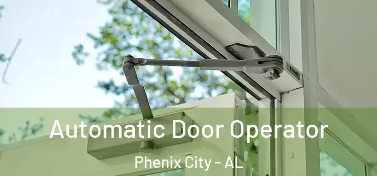  Automatic Door Operator Phenix City - AL